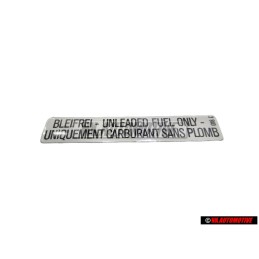 VW Original Etiquette 'Unleaded' Fuel Only - 000010018C